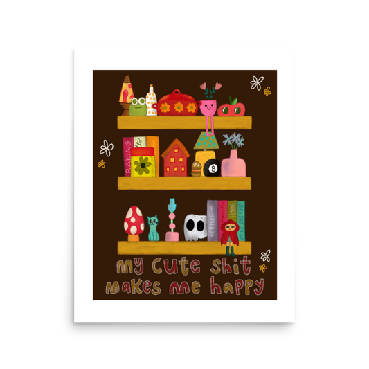 My Cute Shit Matte Art Poster Print