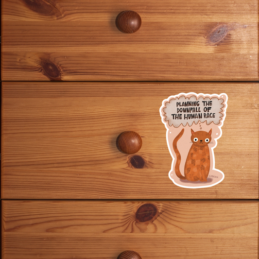 planning the downfall of the human race cat sticker