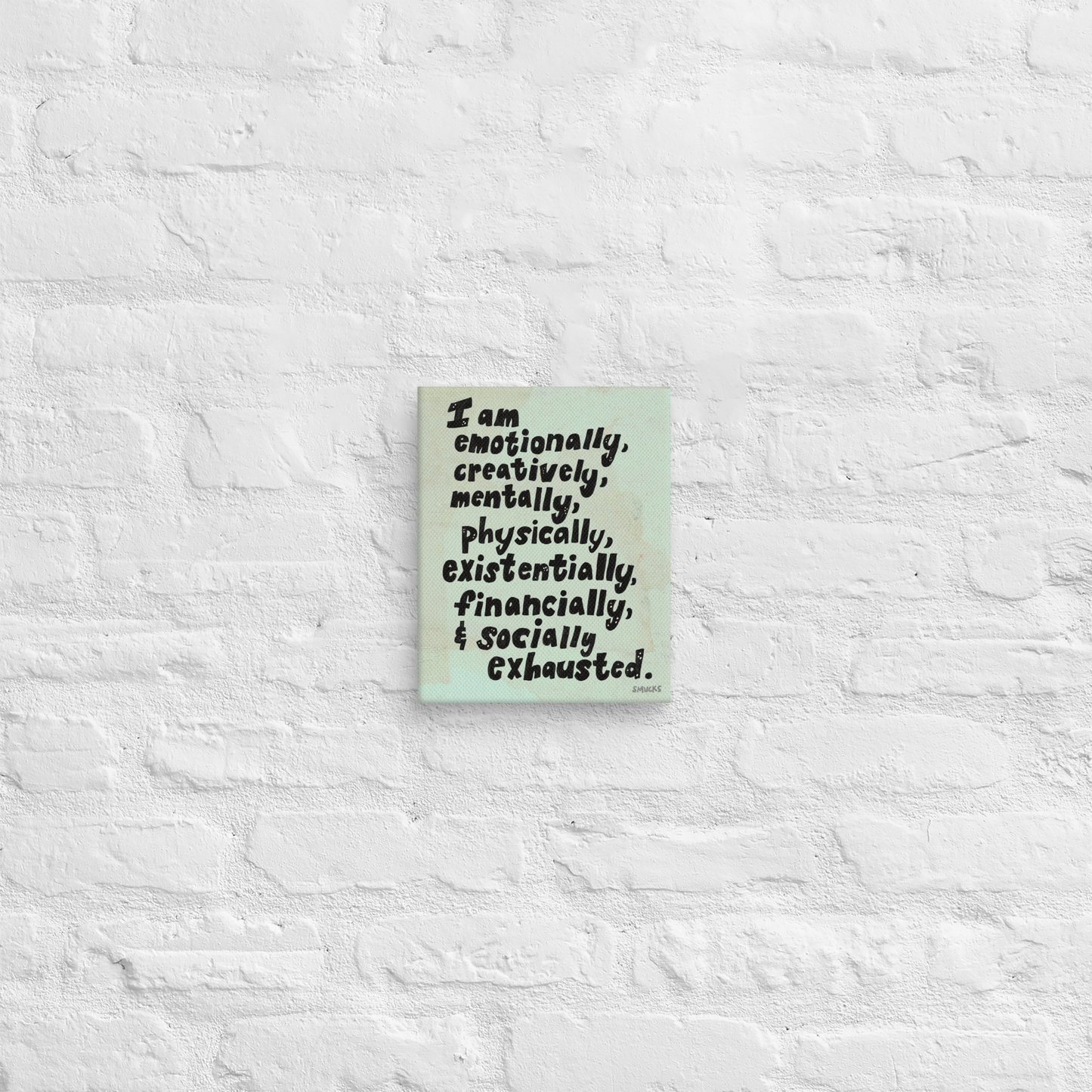 EXHAUSTED 8x10 Canvas Wall Art