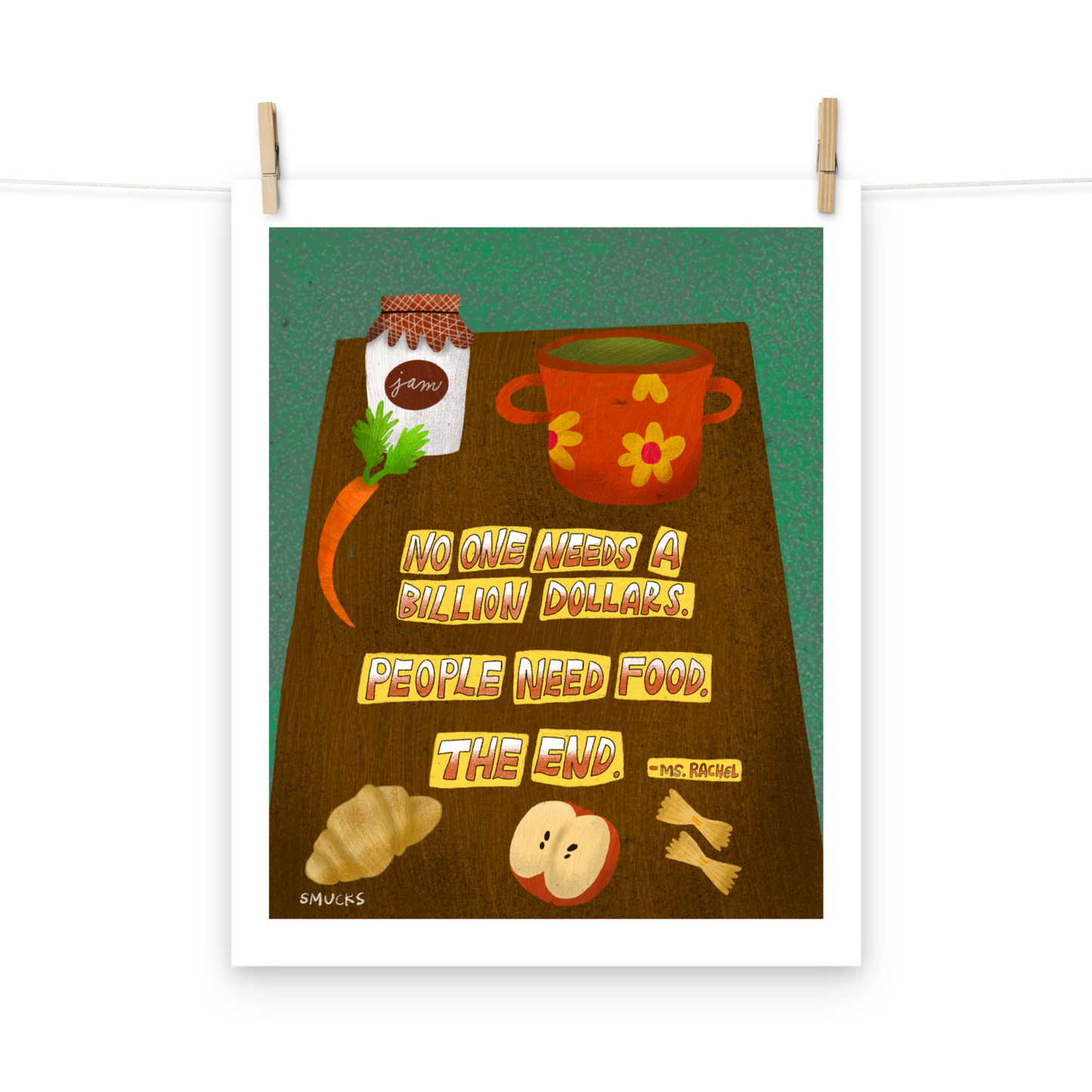 People Need Food Ms. Rachel Quote Matte Art Poster Print