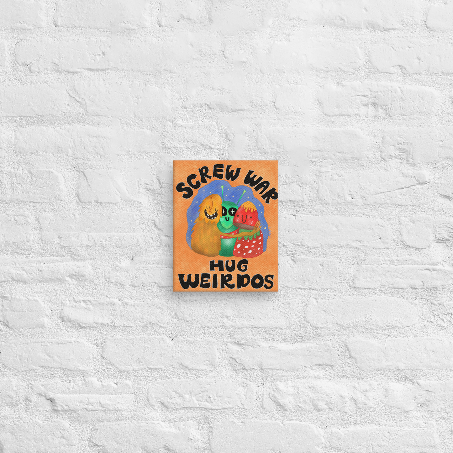 Screw War Hug Weirdos 8x10 Canvas Wall Art
