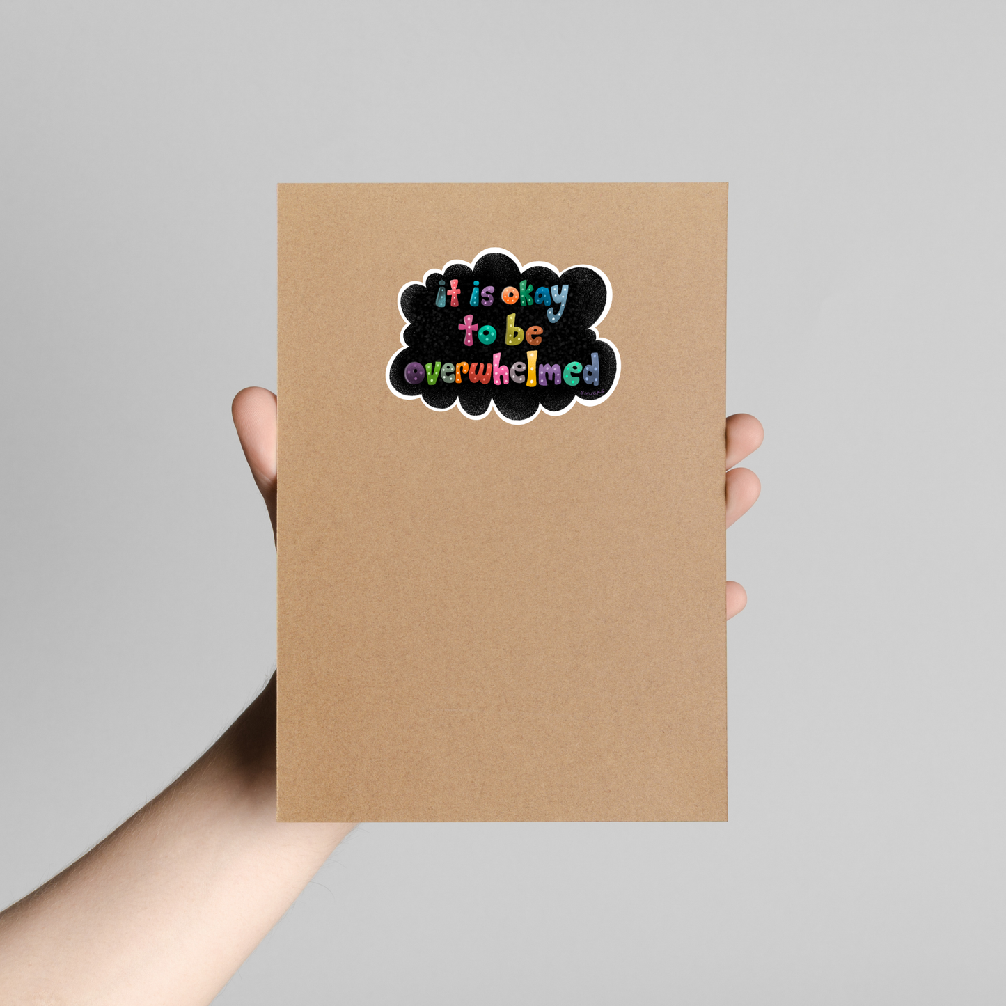 it is okay to be overwhelmed sticker