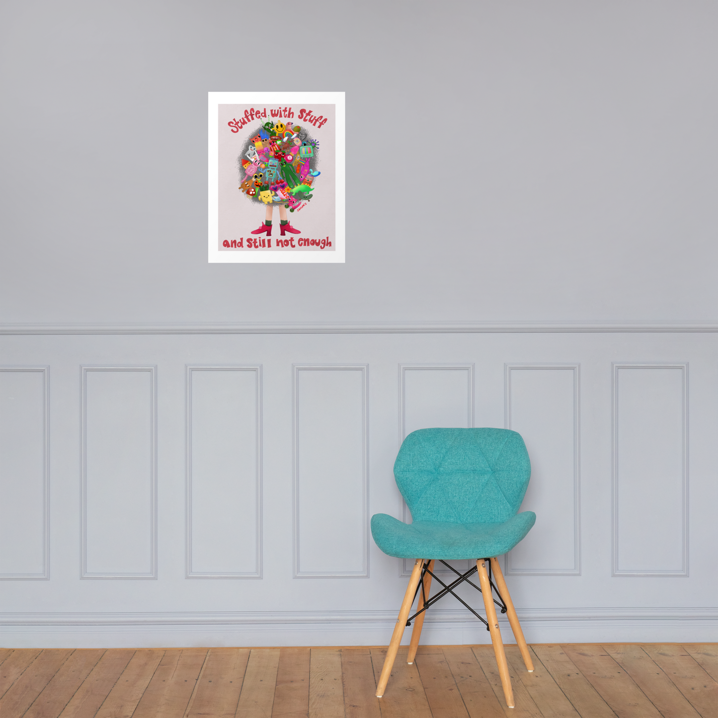 Stuffed With Stuff Matte Poster Art Print