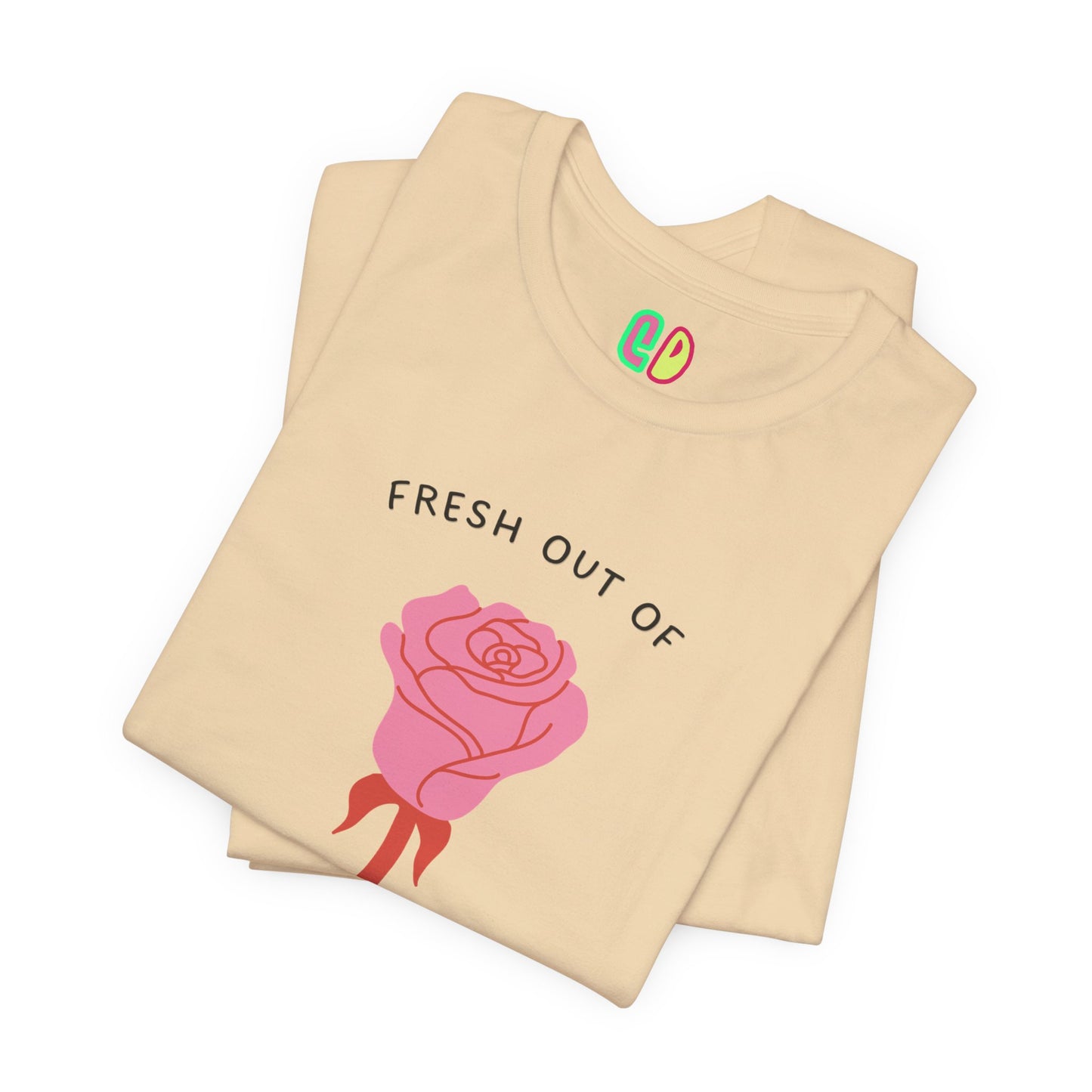 Fresh Out Of Fucks Forever Unisex Graphic Tee