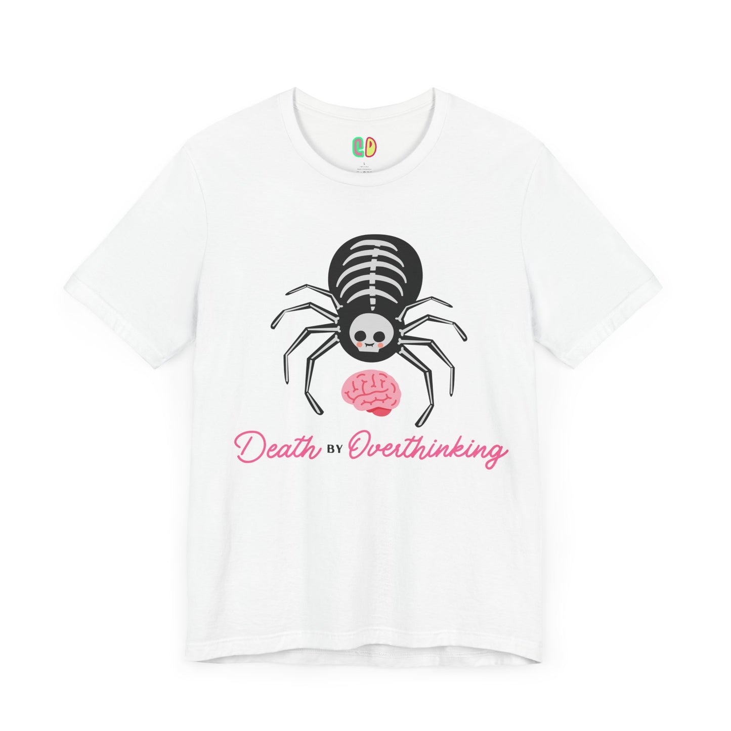 Death By Overthinking Unisex Graphic Tee