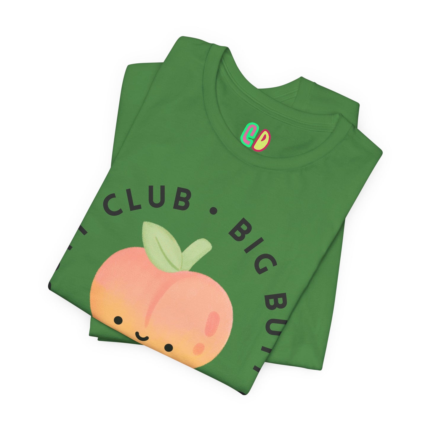 Big Butt Club Unisex Graphic Tee