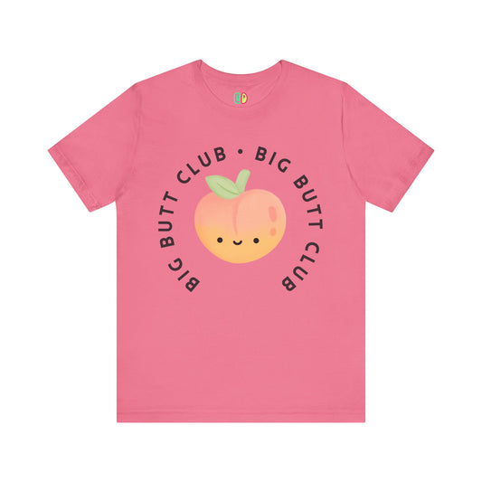 Big Butt Club Unisex Graphic Tee