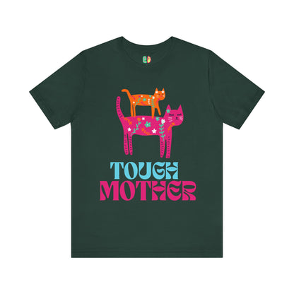 Tough Mother Unisex Graphic Tee