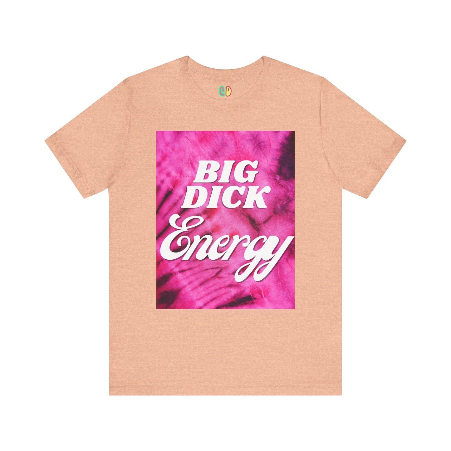 Big Dick Energy Unisex Graphic Tee