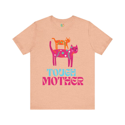 Tough Mother Unisex Graphic Tee