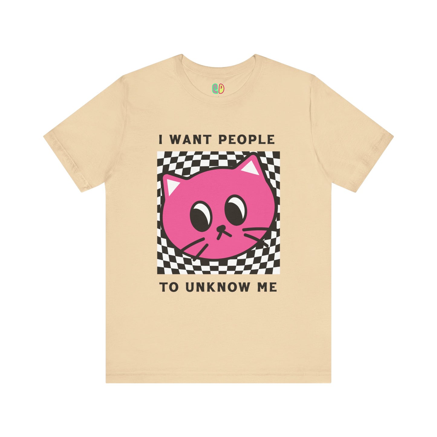 I Want People To Unknow Me Unisex Graphic Tee