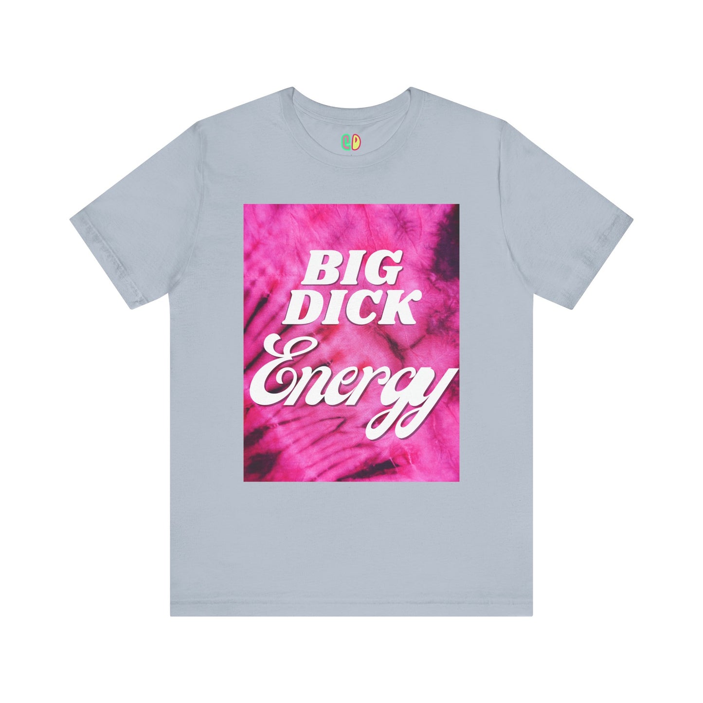 Big Dick Energy Unisex Graphic Tee