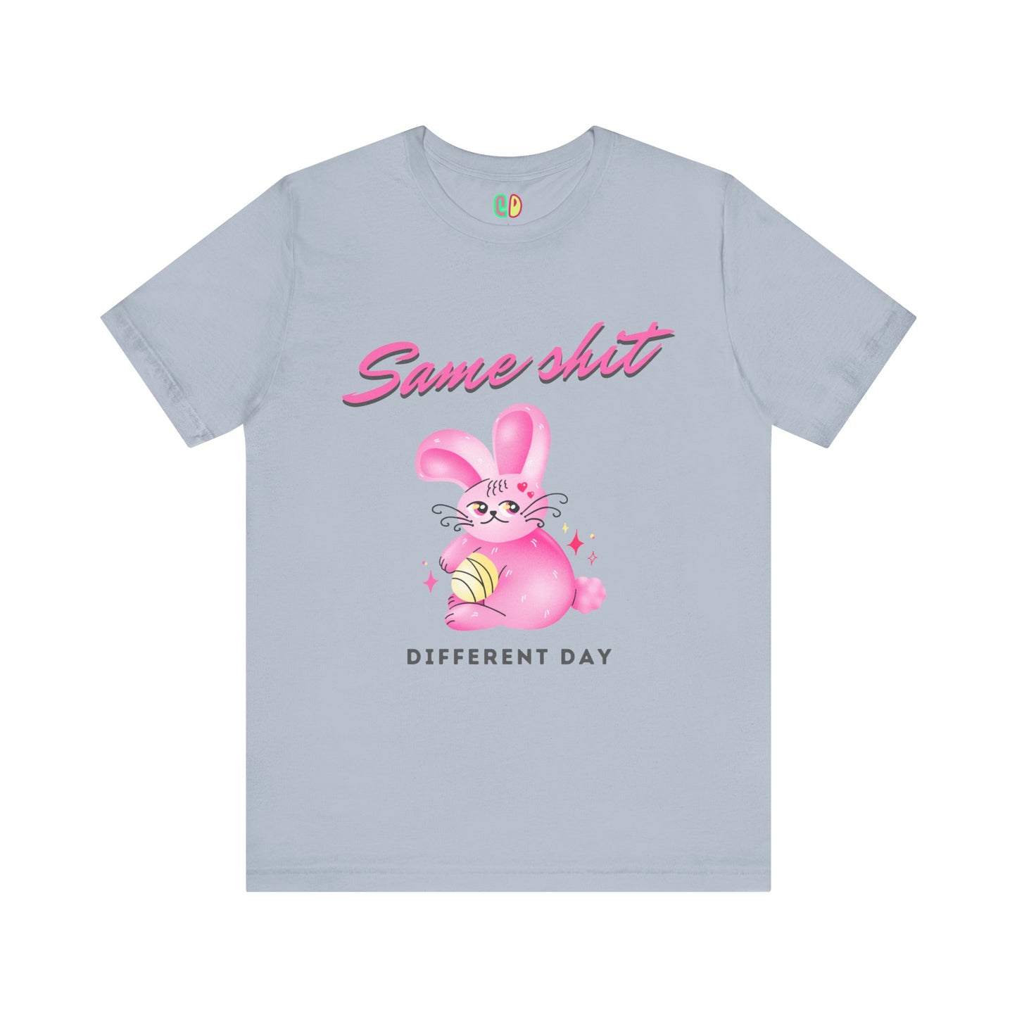 Same Shit Different Day Unisex Graphic Tee