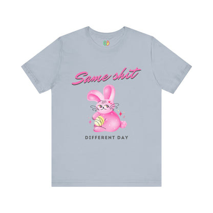 Same Shit Different Day Unisex Graphic Tee