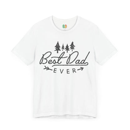 Best Dad Ever Unisex Graphic Tee