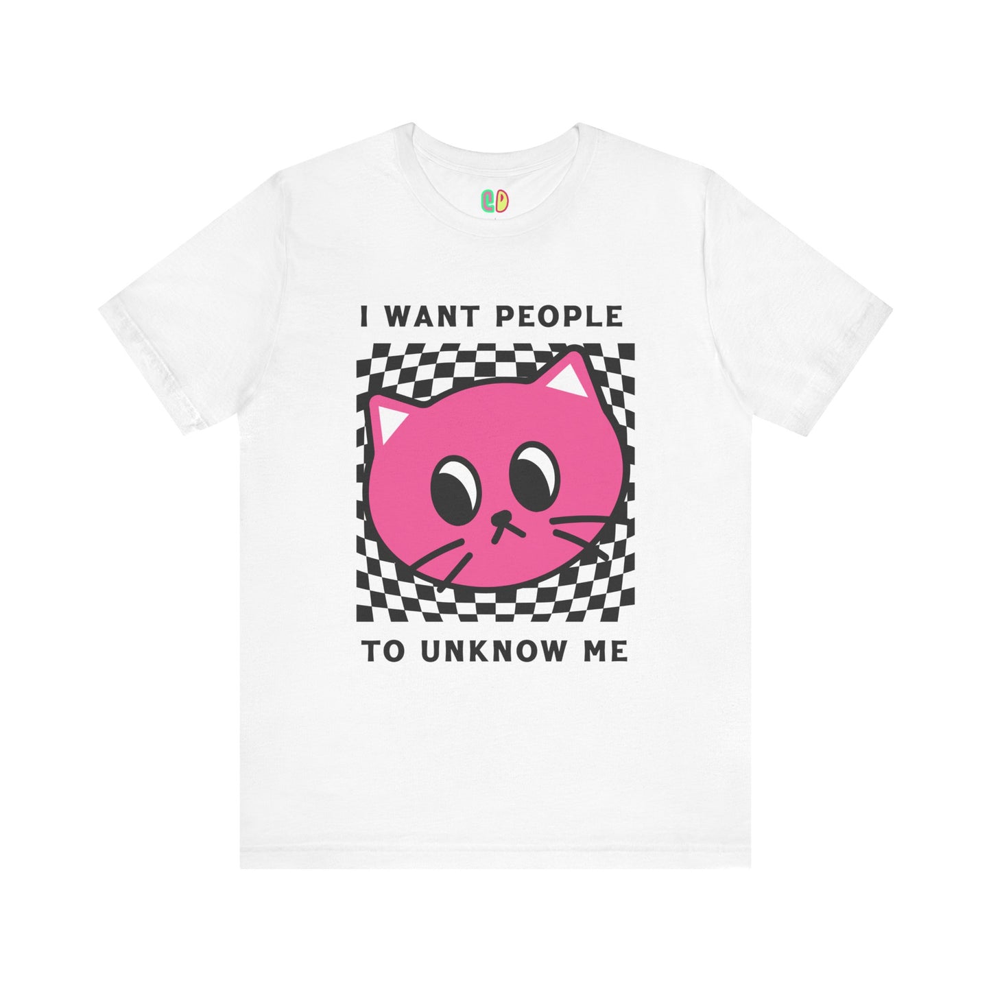 I Want People To Unknow Me Unisex Graphic Tee