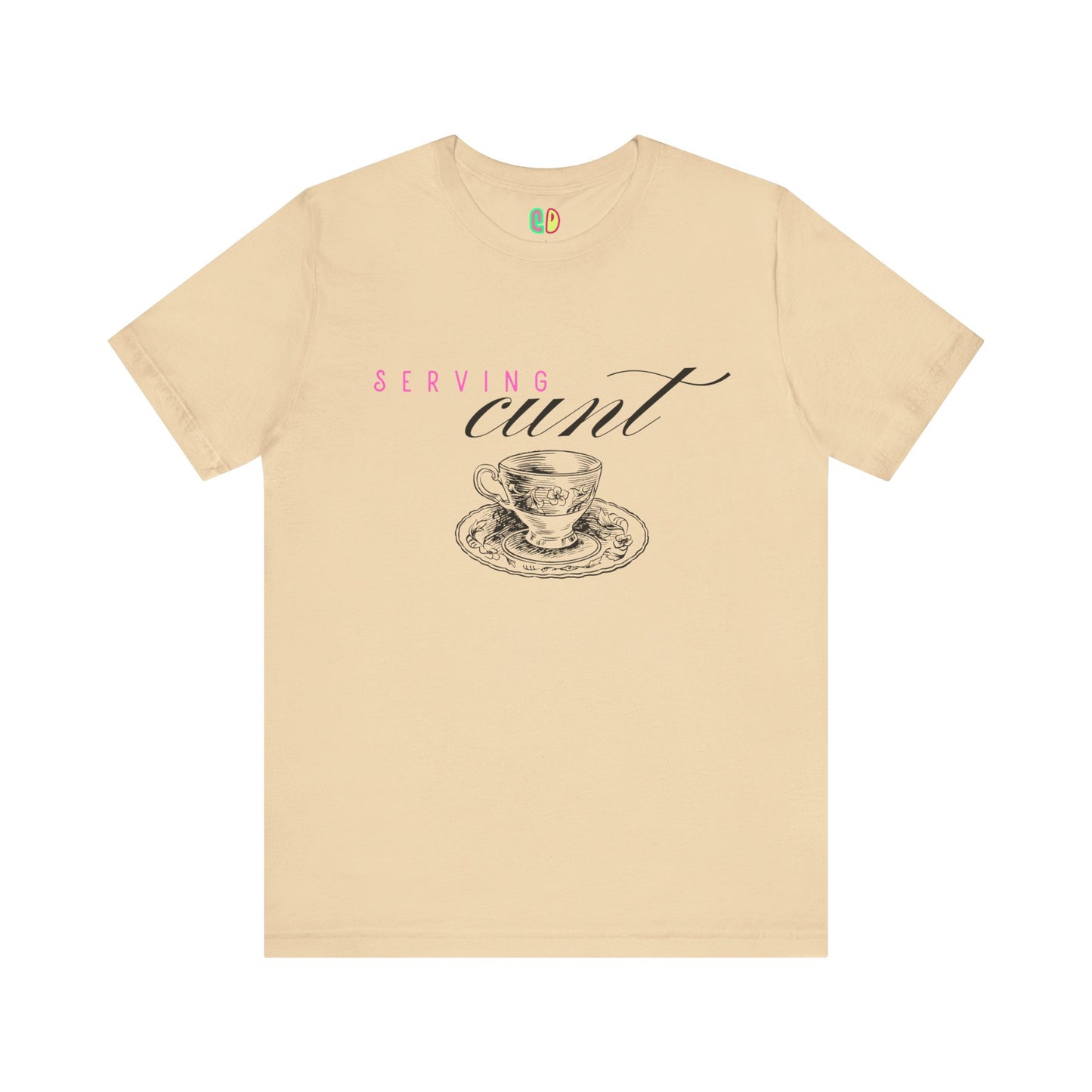 Serving Cunt Unisex Graphic Tee