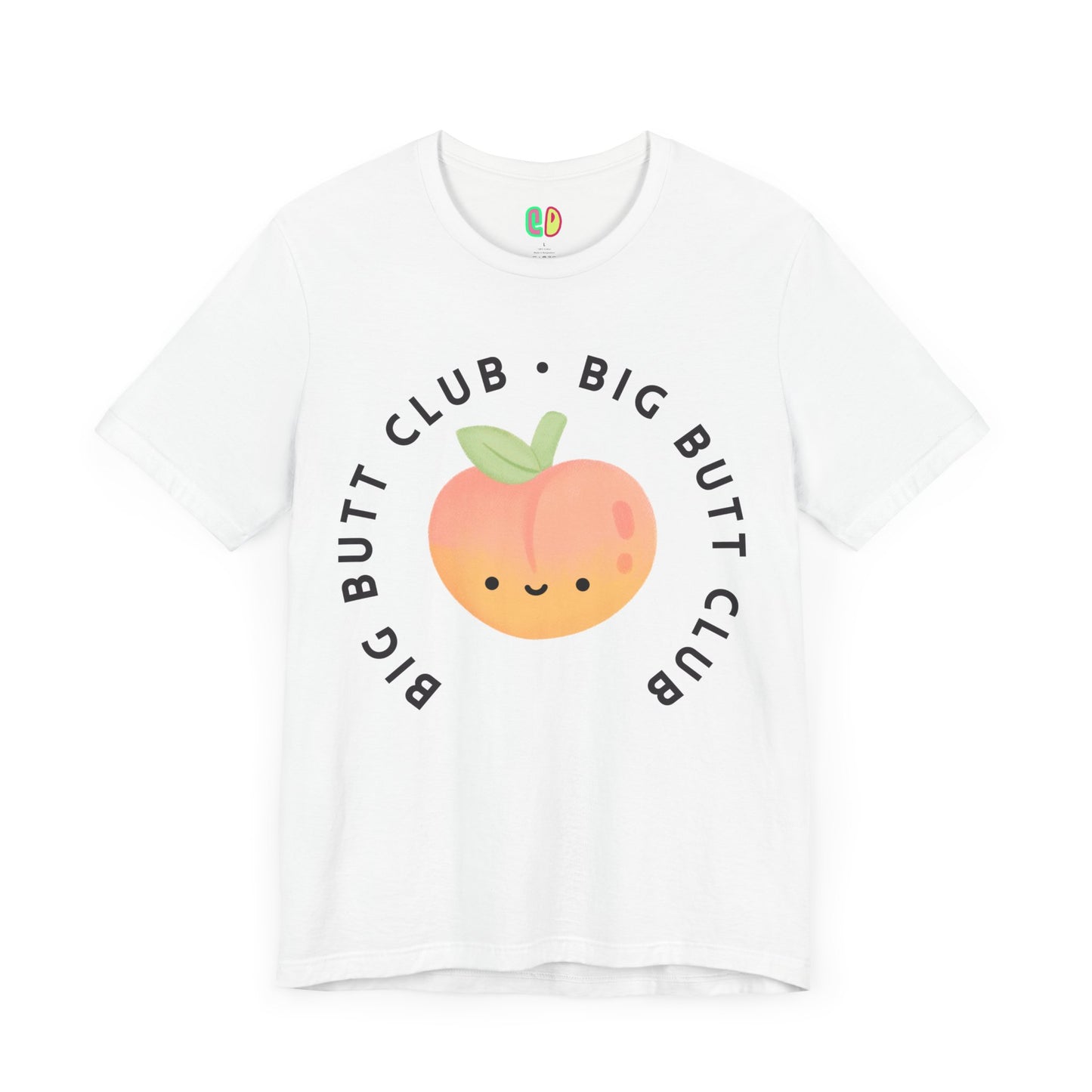 Big Butt Club Unisex Graphic Tee