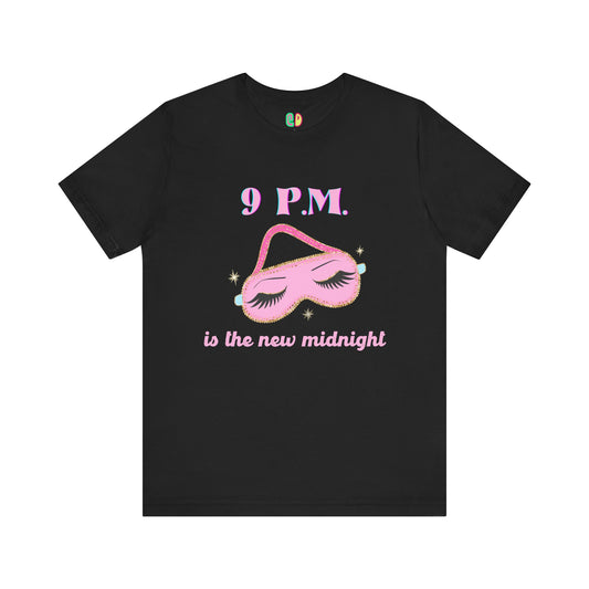 9 PM is the New Midnight Cozy Graphic Tee