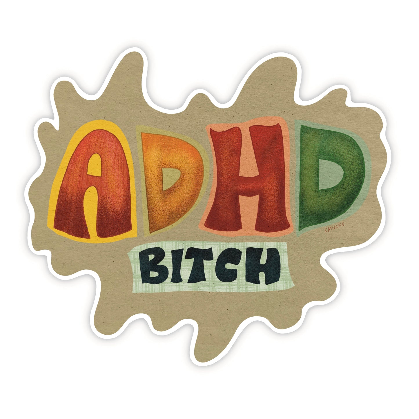 adhd bitch sticker