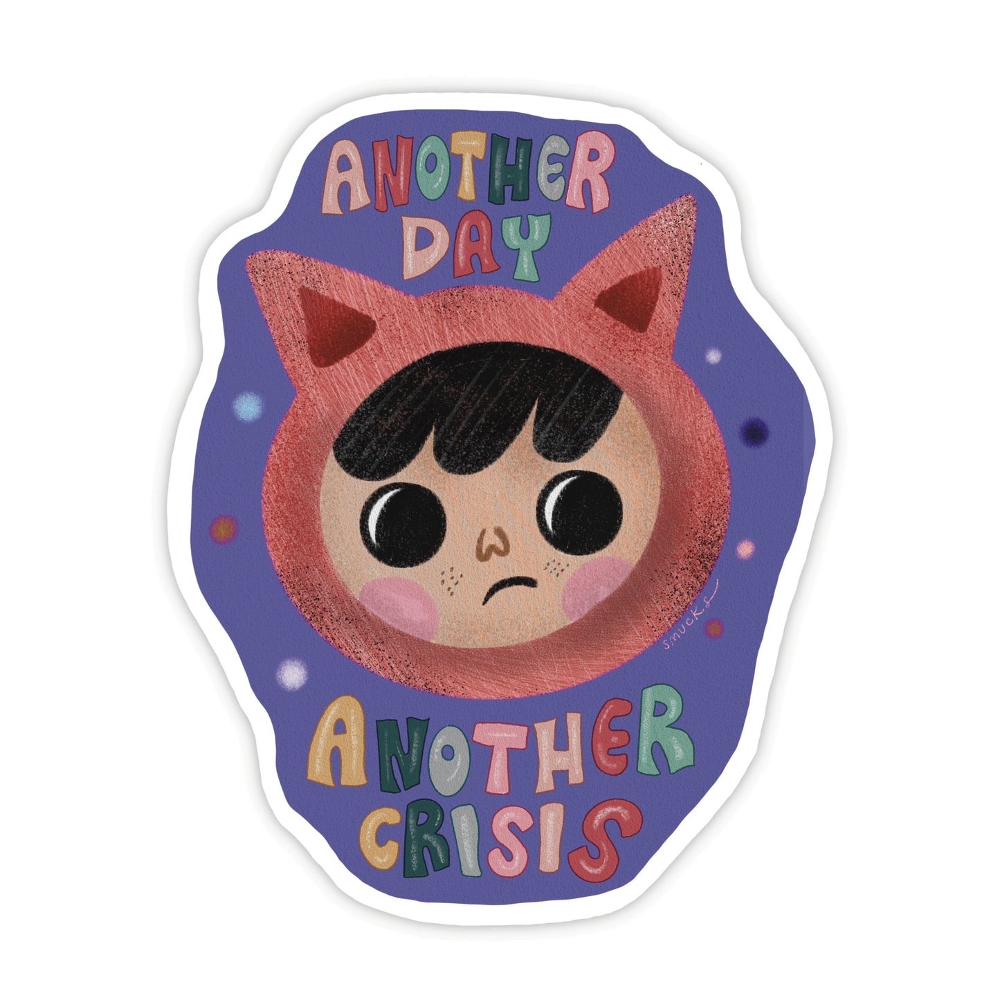another day another crisis sticker