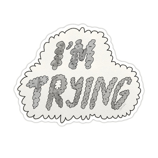 i'm trying sticker