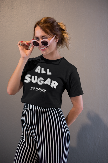 All Sugar No Daddy Unisex Graphic Tee