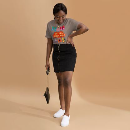 We All Belong Here Unisex Tee