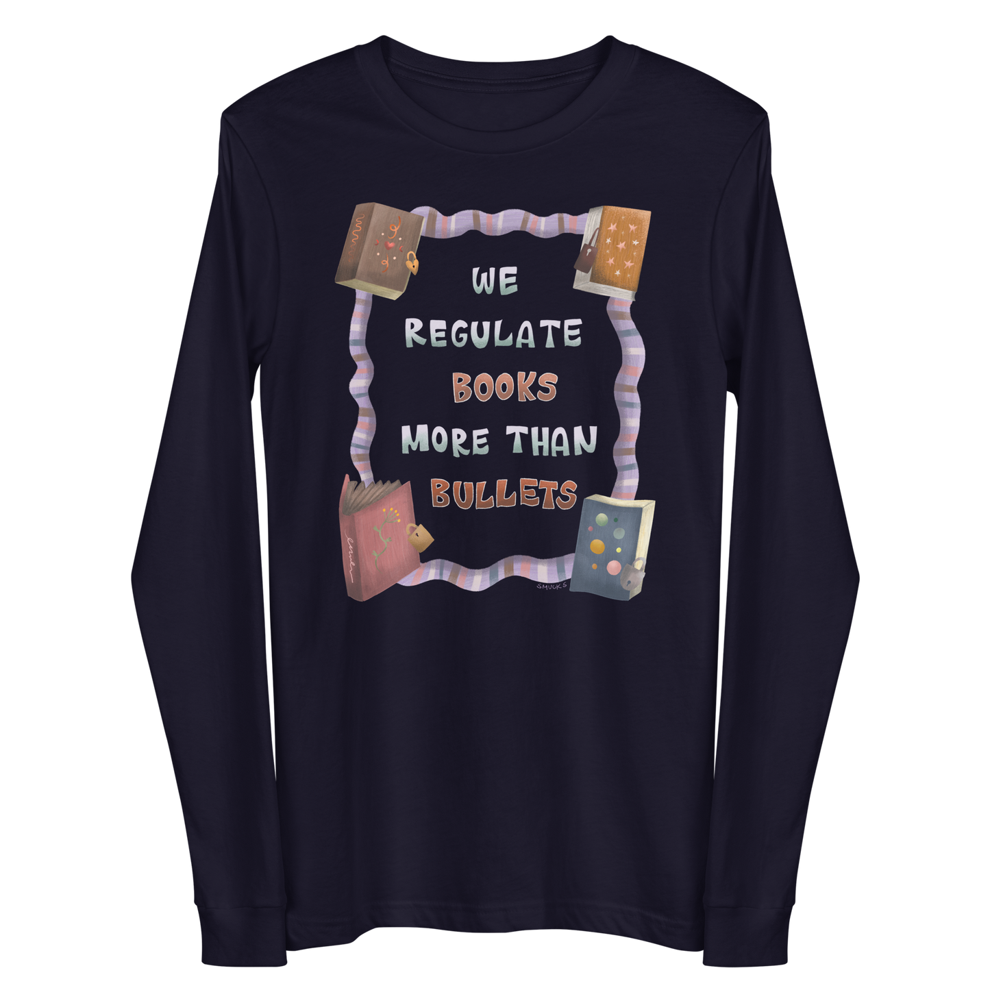 We Regulate Books More Than Bullets Unisex Long Sleeve Tee