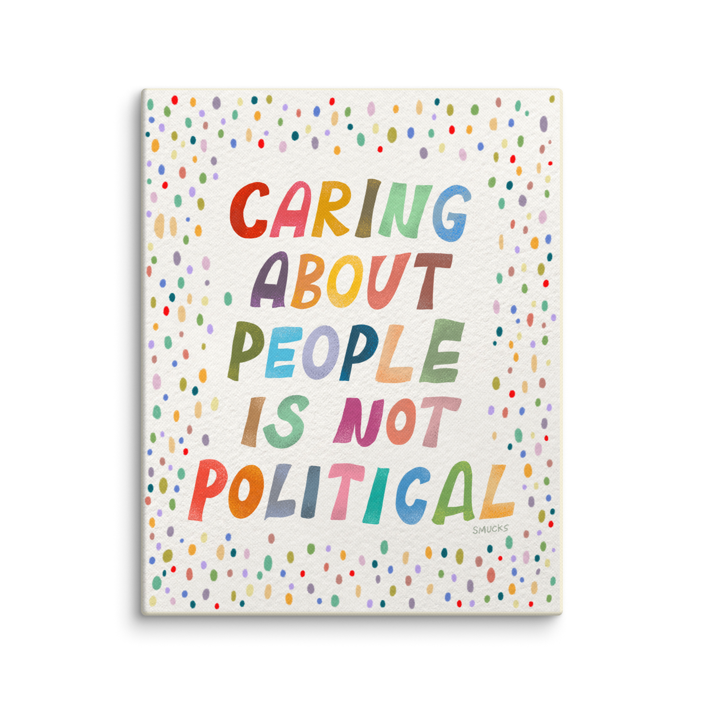 Caring About People Is Not Political 8x10 Canvas Wall Art