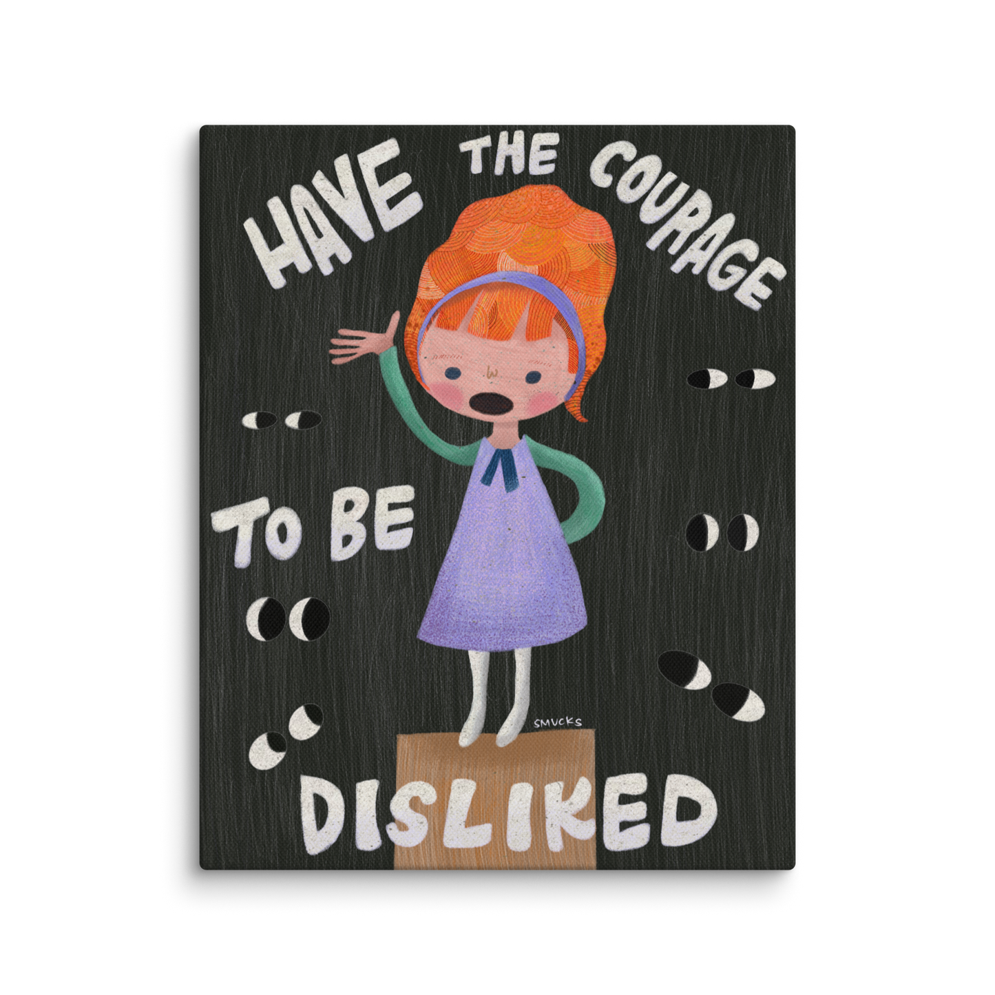 Have The Courage To Be Disliked 8x10 Canvas Wall Art