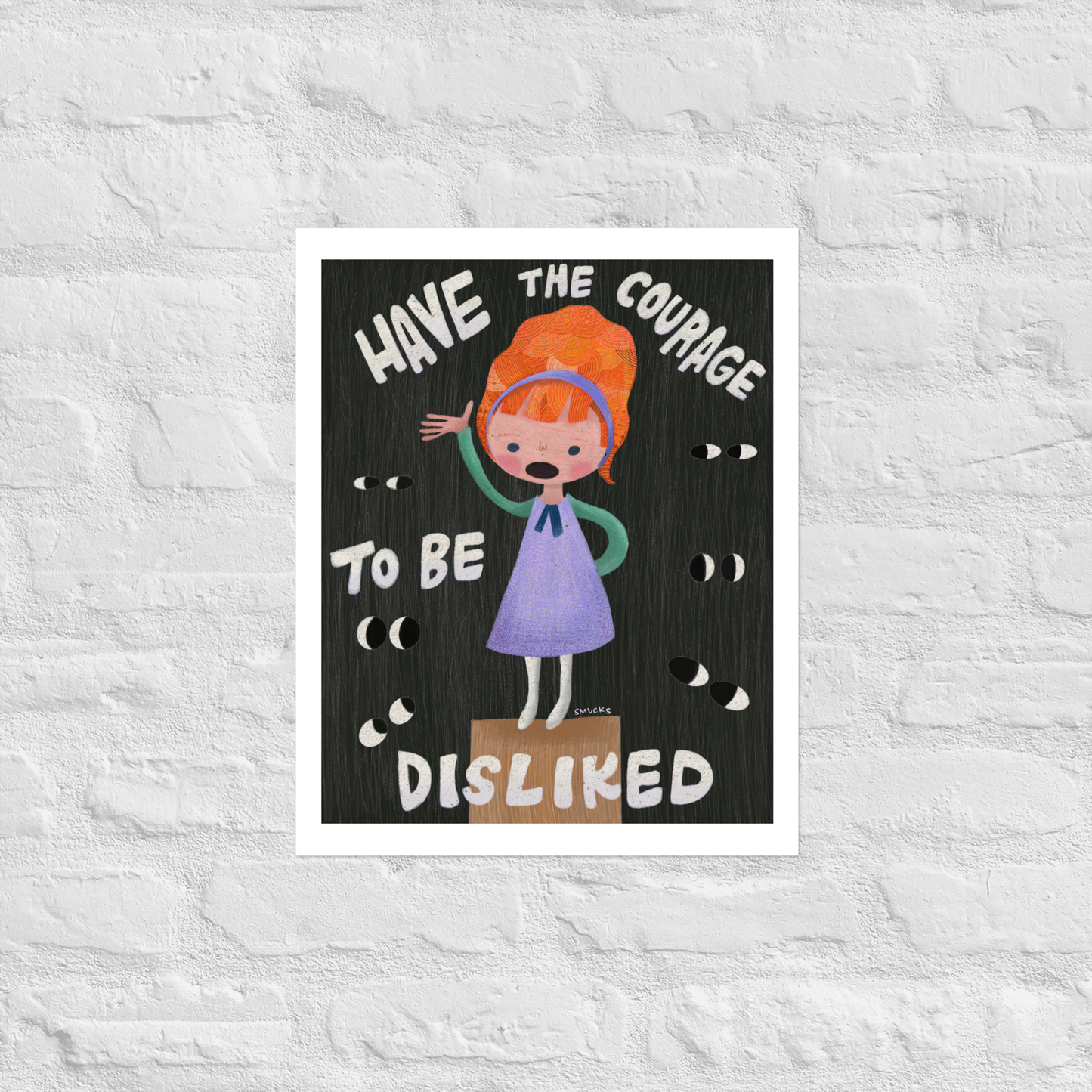 Have The Courage To Be Disliked Matte Poster Art Print