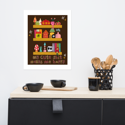 My Cute Shit Matte Art Poster Print