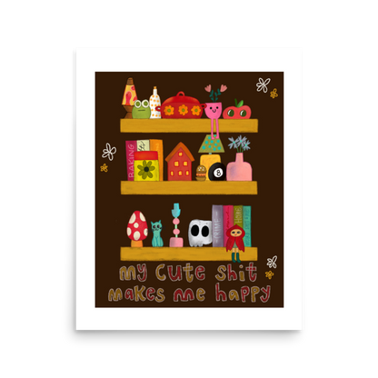 My Cute Shit Matte Art Poster Print
