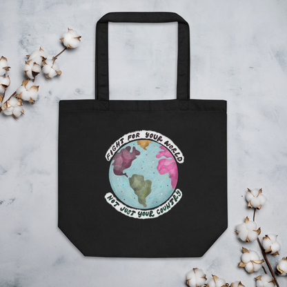 Fight For Your World Organic Eco Tote Bag
