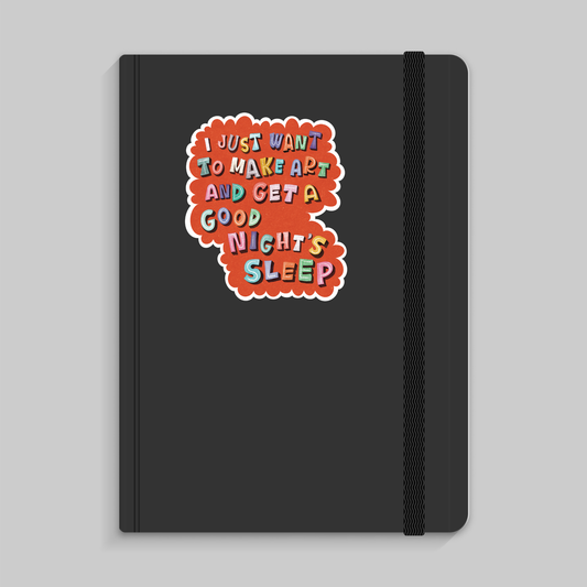 art & a good night's sleep sticker