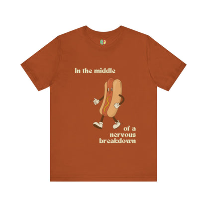 Retro mental health tshirt with a funny hot dog "In the middle of a nervous breakdown" tee