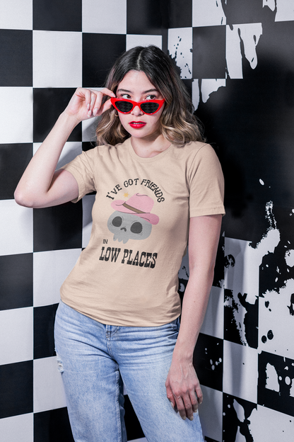 I've Got Friends In Low Places Unisex Graphic Tee