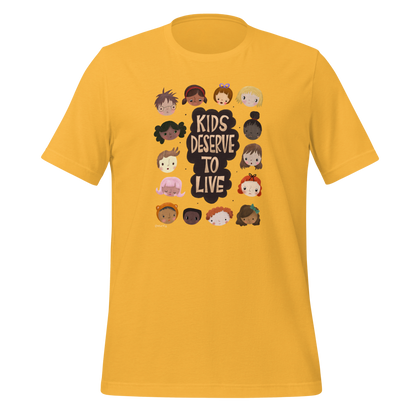 Kids Deserve To Live Unisex Tee