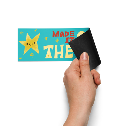 Made It Out Of The House Car Magnet