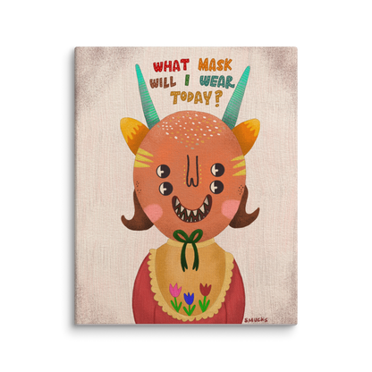 What Mask Will I Wear Today? 8x10 Canvas Wall Art