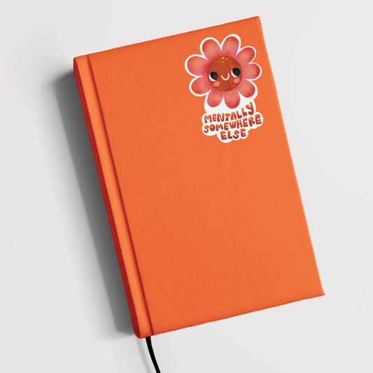 mentally somewhere else flower sticker