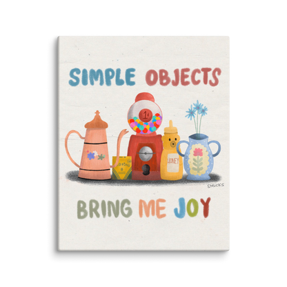 Simple Objects Bring Me Joy 8x10 Canvas Wall Art