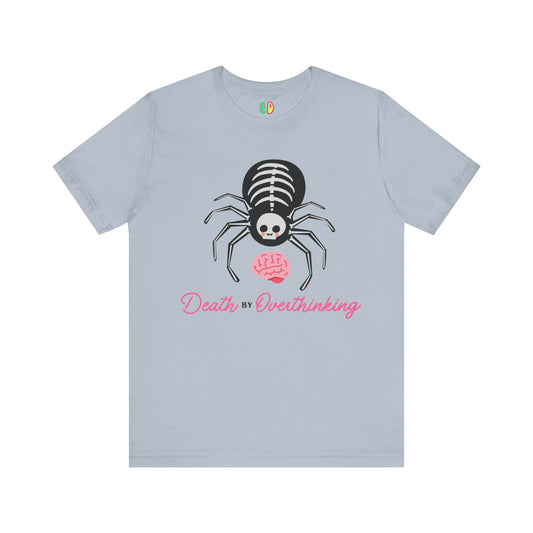 spider tshirt with the words Death By Overthinking, mental health tee