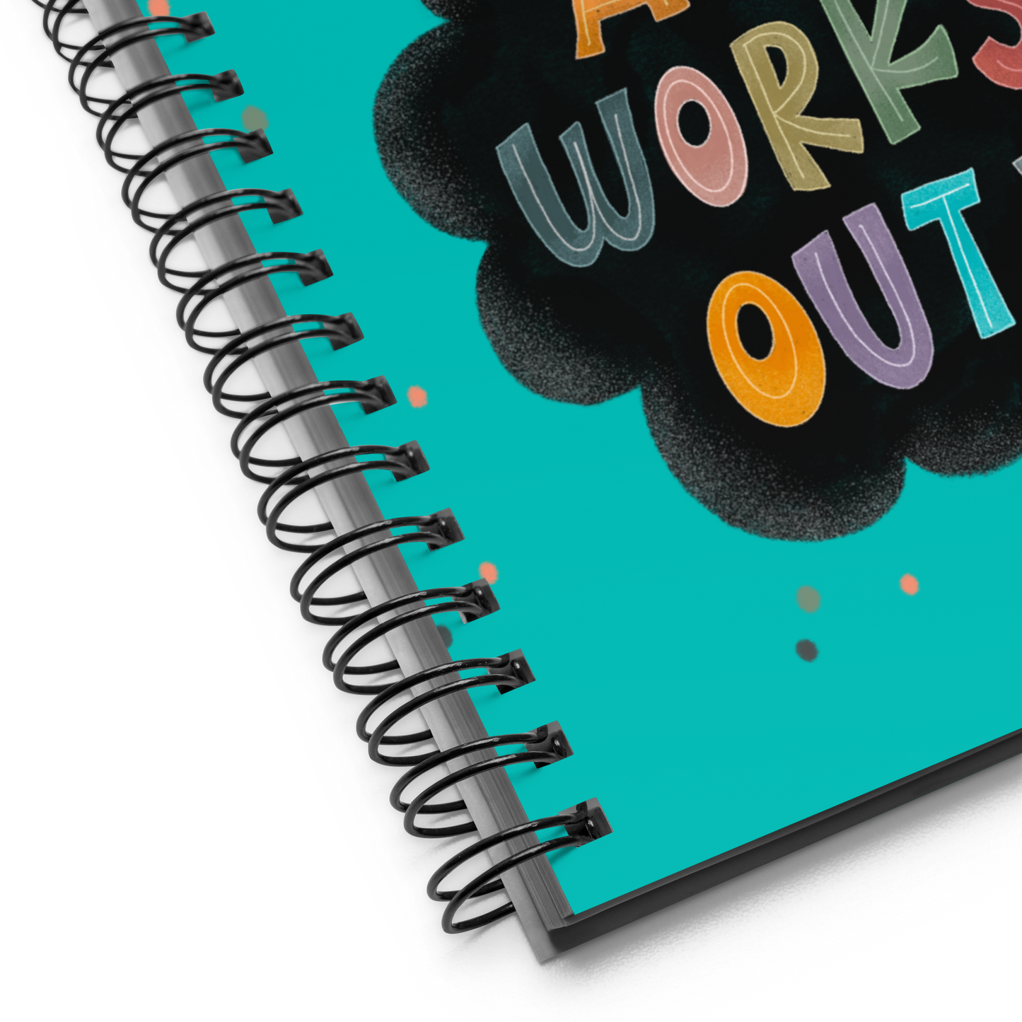What If It All Works Out Spiral Notebook Journal