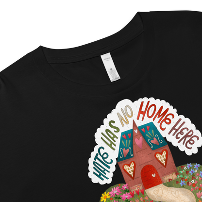 Hate Has No Home Here Crop Top
