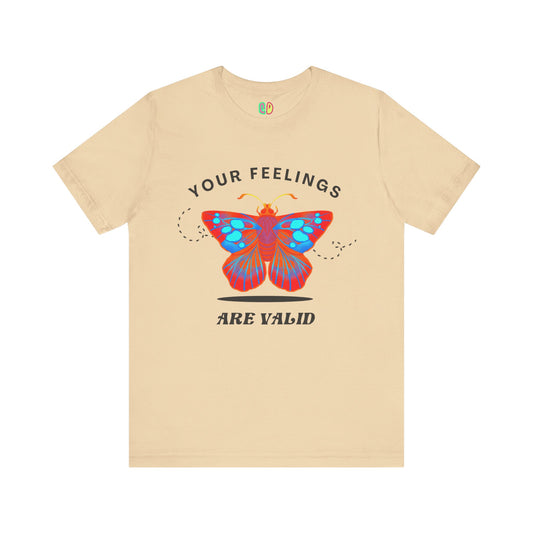 empowering mental health butterfly tshirt with the words Your Feelings Are Valid graphic unisex tee